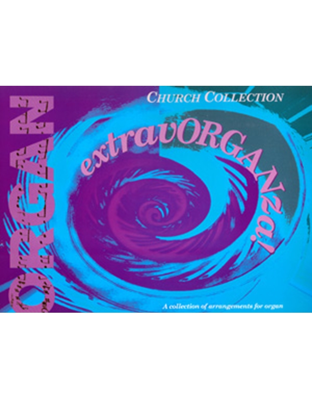 Extravorganza! - Church Collection