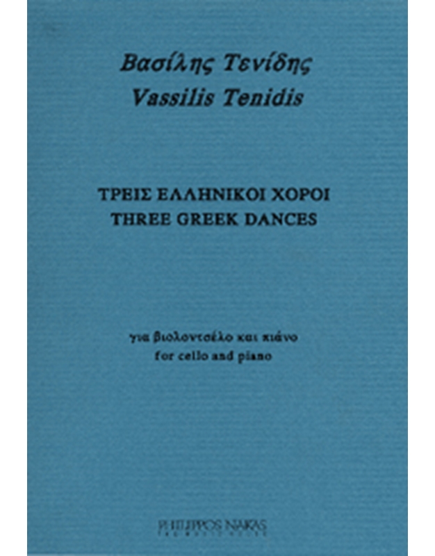 Vasilis Tenidis - Three Greek Dances For Cello & Piano