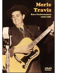 Merle Travis-Rare Performances 1946-1981