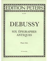 Claude Debussy - Six epigraphes antiques Piano solo / Peters editions