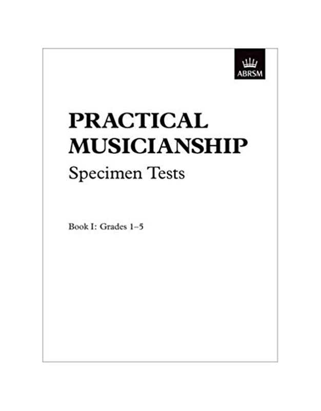 Practical  Musicianship Specimen Tests Grades 1-5
