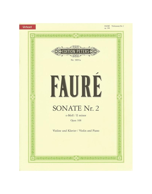 Faure - Sonate Nr. 2 E minor Op.108 (Violin and Piano) 