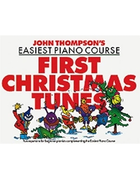 John Thompson's Easiest Piano Course - First Christmas Tunes