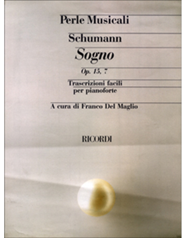 Robert Schumann - Sogno op.15, 7 (trascrizioni facili per pianoforte) / Ricordi editions