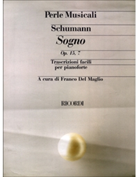 Robert Schumann - Sogno op.15, 7 (trascrizioni facili per pianoforte) / Εκδόσεις Ricordi
