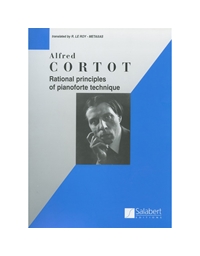 Alfred Cortot -  Rational Principles of Piano Technique 