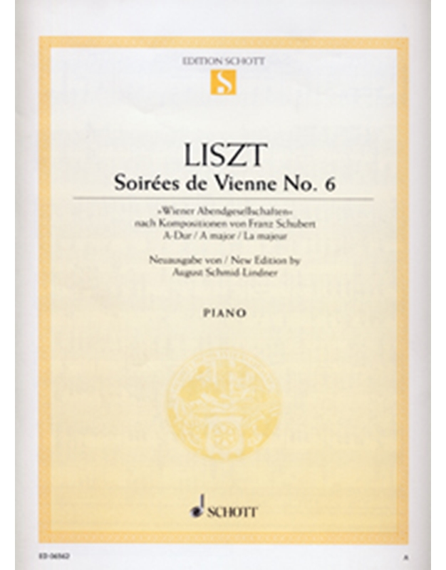 Franz Liszt - Soirees de Vienne No. 6 (from F. Schubert' s composition in A major) / Schott editions
