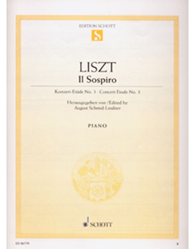 Franz Liszt - Il Sospiro (Concert Etude No. 3) / Schott editions