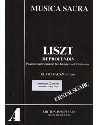 Franz Liszt - De Profundis / Psaume instrumental fur Klavier und Orchester / Εκδόσεις Breitkopf
