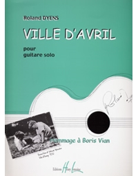 Dyens Roland  - Ville d' Avril (Hommage a Boris Vian)