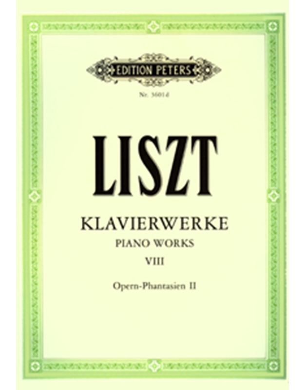 Franz Liszt - Klavierwerke Band VIII / Opern-Phantasien II / Peters editions