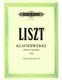 Franz Liszt - Klavierwerke Band VIII / Opern-Phantasien II / Εκδόσεις Peters