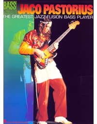 Jaco Pastorius-The greatest Jazz - Fusion Bass player