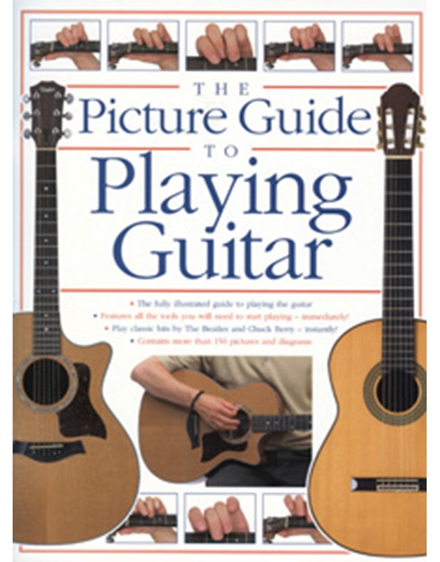 The Picture Guide To Playing Guitar