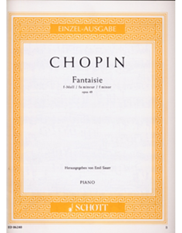 Frederic Chopin - Fantaisie in F minor opus 49 / Εκδόσεις Schott