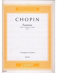 Frederic Chopin - Fantaisie in F minor opus 49 / Schott editions