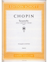 Frederic Chopin - Tarantelle Opus 43 / Schott editions
