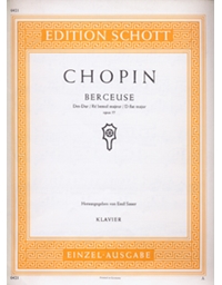 Frederic Chopin - Berceuse in Db flat Opus 57 / Schott editions