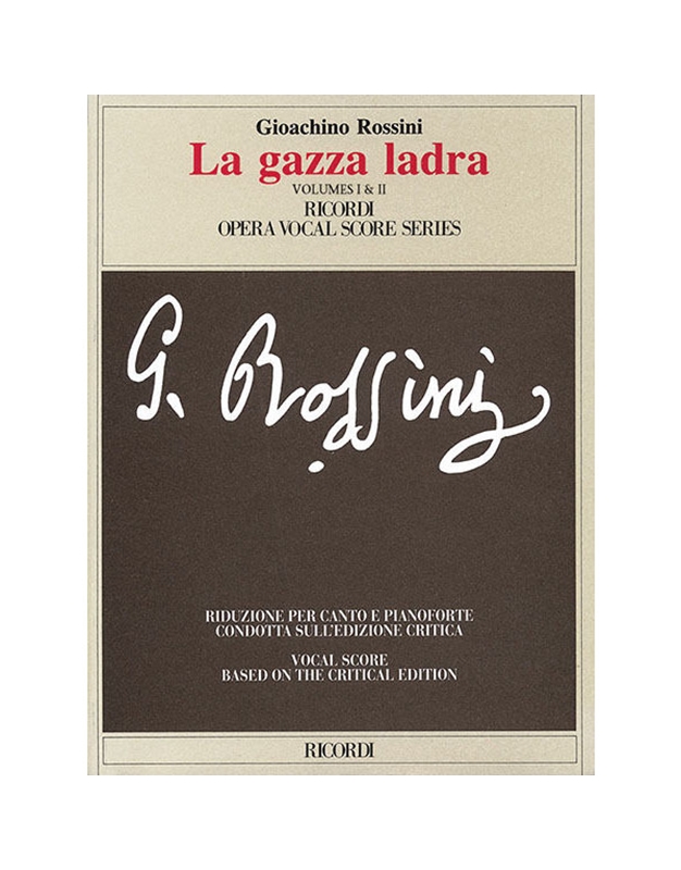 Rossini - La Gazza Ladra (Vol.1 & 2)