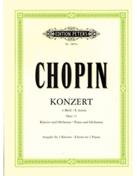Frederic Chopin - Konzert e-moll Opus 11 (Klavier und Orchester / Ausgabe fur 2 Klaviere) / Peters editions