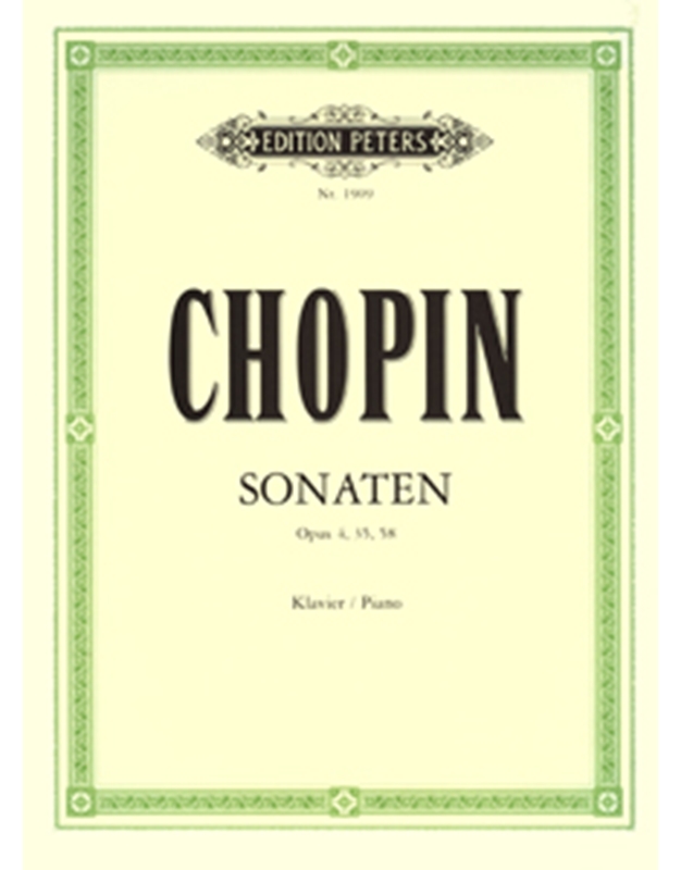 Frederic Chopin - Sonaten Opus 4, 35, 58 / Peters editions