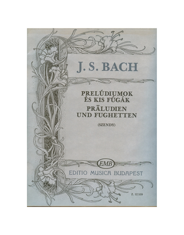 Bach J.S. - Preludes and Little Fugues