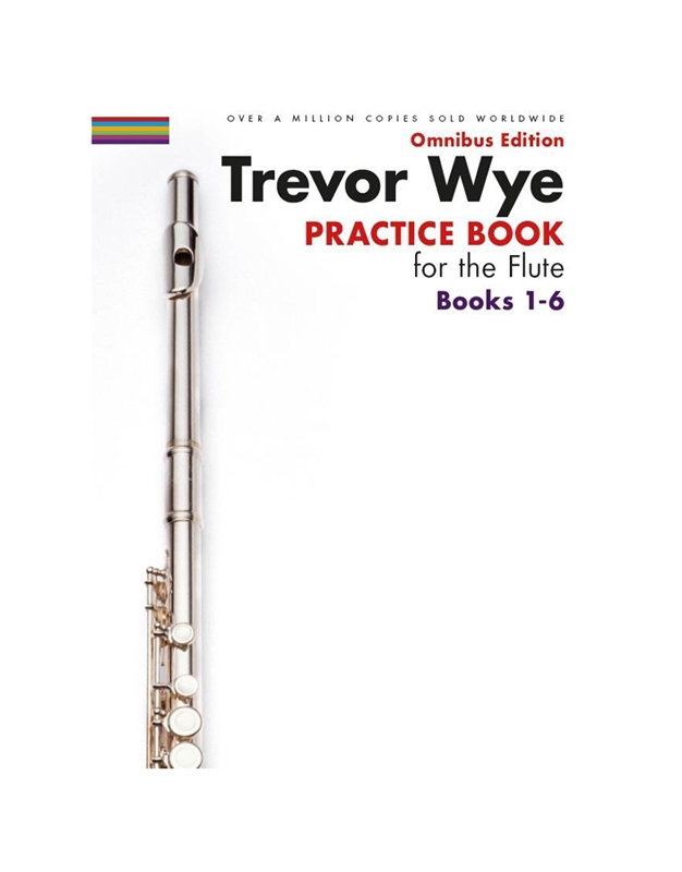 Trevor Wye-Practice Book for the Flute Vol. 1-6 Omnibus Edition