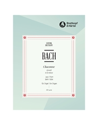 Bach/Busoni - Chaconne aus der Partita II fur Violine BWV 1004 / Bearbeitung fur Klavier / Breitkopf editions