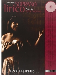 Cantolopoera Arias for Lyric Soprano BK/CD