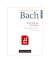 Bach Johann Sebastian - Short Preludes And Fugues MP3