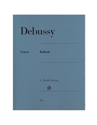 Debussy Ballade/ Εκδόσεις Henle Verlag- Urtext