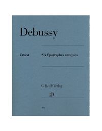 Debussy Six Epigraphes Antiques/ Henle Verlag Editions - Urtext