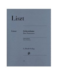 Liszt - Liebestraume (3 Notturnos) / Editions Henle Verlag- Urtext
