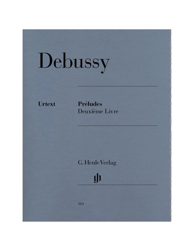 Claude Debussy - Preludes / 2e Livre/ Henle Verlag Editions - Urtext