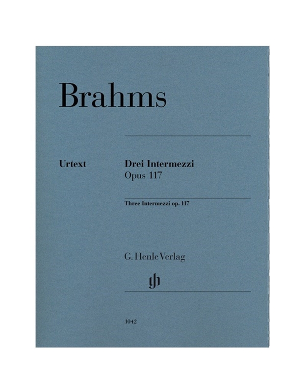 Johannes Brahms - 3 Intermezzi Op. 117/ Henle Verlag Editions- Urtext