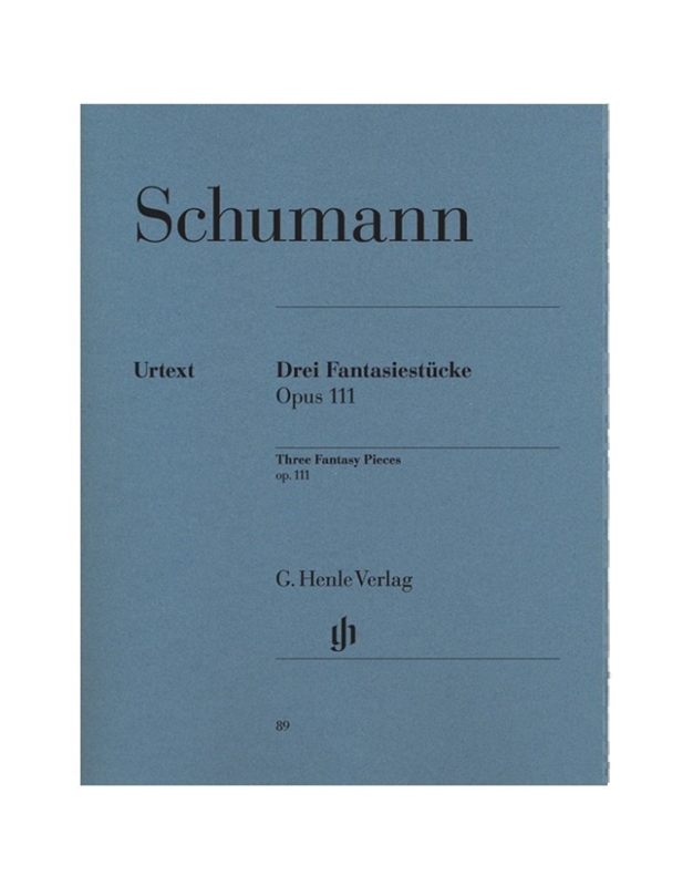 Robert Schumann - 3 Fantasiestucke Op.111/ Henle Verlag Editions - Urtext