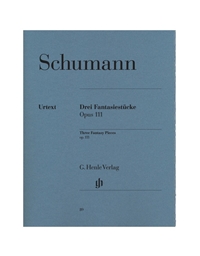 Robert Schumann - 3 Fantasiestucke Op.111/ Henle Verlag Editions - Urtext