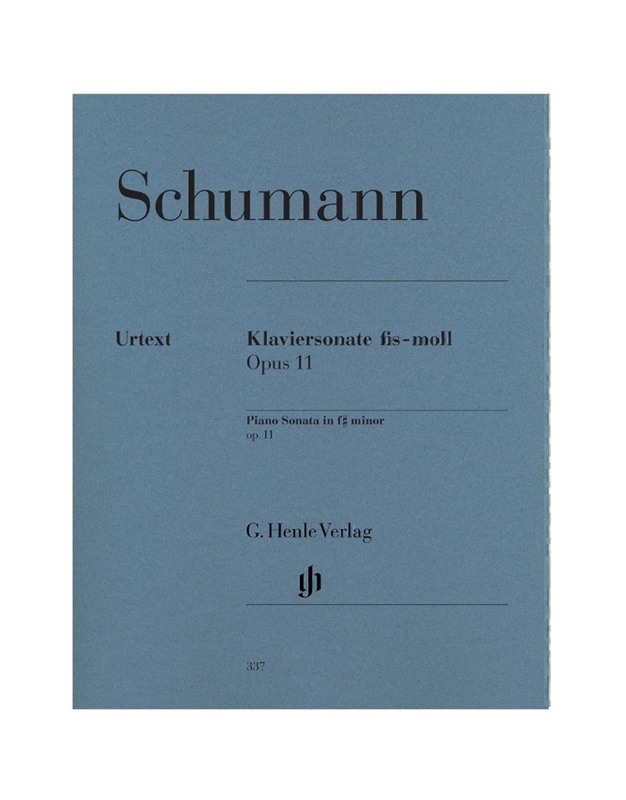Robert  Schumann - Piano Sonata F Sharp Minor Op. 11/ Henle Verlag Editions - Urtext