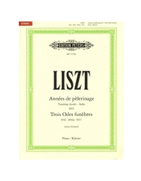 Liszt -  Annes De Pelerinage  -Troisieme Anne / Peters Editions