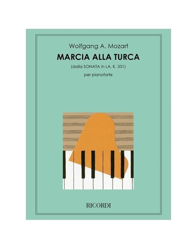 W.A.Mozart - Marcia alla turca dalla Sonata in La magg. K.331 / Ricordi editions
