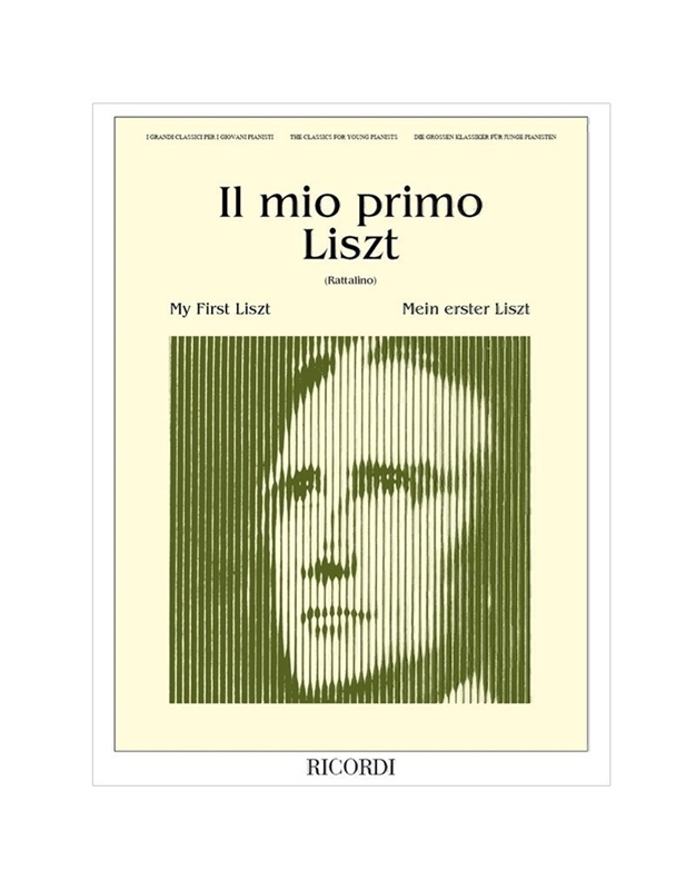 Franz Liszt - Il mio primo Liszt / Ricordi editions