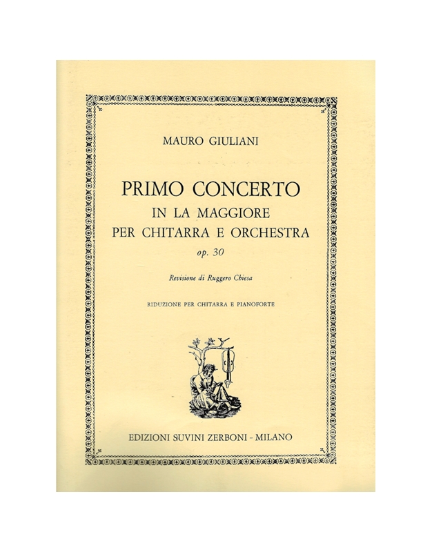Giuliani Mauro - Primo Concerto In La Maggiore Per Guitarra E Orchestra Op. 30