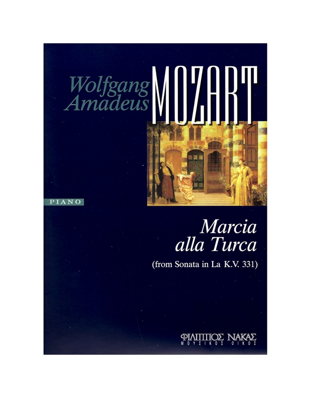 Mozart Wolfgang Amadeus - Marcia Alla Turka KV. 331