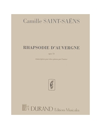Camille Saint-Saens, Rhapsodie D’ Auvergne Opus 73