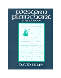 Hilley David - Western Plainchant: A Handbook