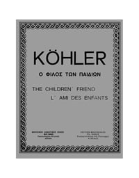 Kohler Louis - The Children' Friend Op. 243 / Complete