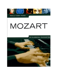 Really Easy Piano - MOZART, 22 Classical Favorites