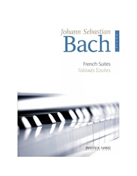 Bach Johann Sebastian -  Γαλλικές Σουίτες BWV 812–817